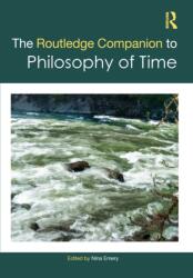 The Routledge Companion to Philosophy of Time (ISBN: 9781032801315)