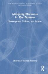 Masquing Blackness in The Tempest (ISBN: 9781032794051)