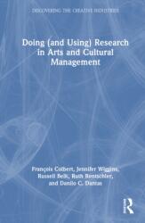 Doing (and Using) Research in Arts and Cultural Management (ISBN: 9781032784526)