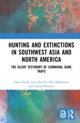 Hunting and Extinctions in Southwest Asia and North America (ISBN: 9781032774510)