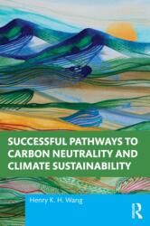 Successful Pathways to Carbon Neutrality and Climate Sustainability (ISBN: 9781032770642)