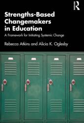 Strengths-Based Changemakers in Education (ISBN: 9781032717418)