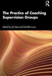 The Practice of Coaching Supervision Groups (ISBN: 9781032705194)