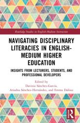 Navigating Disciplinary Literacies in English-Medium Higher Education (ISBN: 9781032675046)