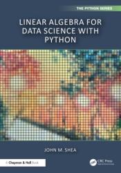Linear Algebra for Data Science with Python (ISBN: 9781032659169)