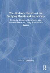 The Students' Handbook for Studying Health and Social Care (ISBN: 9781032619293)