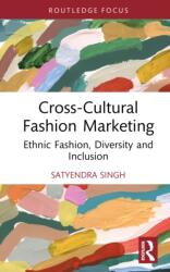 Cross-Cultural Fashion Marketing (ISBN: 9781032616711)