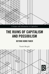 The Ruins of Capitalism and Possibilism (ISBN: 9781032606583)