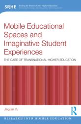 Mobile Educational Spaces and Imaginative Student Experiences (ISBN: 9781032596655)