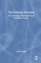 The Perverse Feminine (ISBN: 9781032593937)