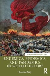 Endemics, Epidemics, and Pandemics in World History (ISBN: 9781032591599)