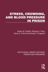 Stress, Crowding, and Blood Pressure in Prison (ISBN: 9781032558585)