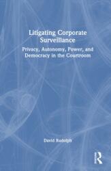 Litigating Corporate Surveillance (ISBN: 9781032537320)