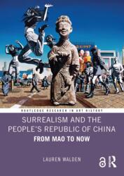 Surrealism and the People's Republic of China (ISBN: 9781032464671)