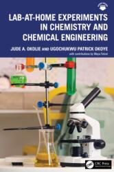 Lab-At-Home Experiments in Chemistry and Chemical Engineering (ISBN: 9781032449142)