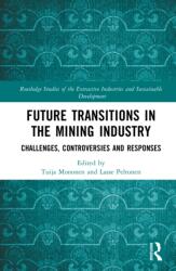 Future Transitions in the Mining Industry (ISBN: 9781032329840)