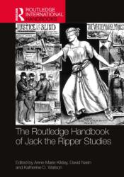 The Routledge Handbook of Jack the Ripper Studies (ISBN: 9781032203348)
