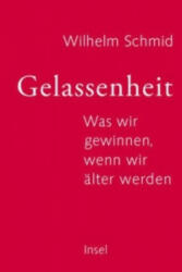 Gelassenheit - Wilhelm Schmid (2014)