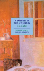 A Month in the Country - J. L. Carr, Michael Holroyd (ISBN: 9780940322479)