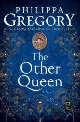 The Other Queen - Philippa Gregory (ISBN: 9781416549147)