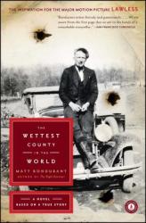 Wettest County in the World - Matt Bondurant (ISBN: 9781416561408)
