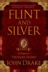 Flint and Silver: A Prequel to Treasure Island (ISBN: 9781416592778)