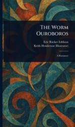The Worm Ouroboros - Keith Henderson (ISBN: 9781023499538)