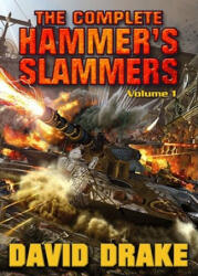 Complete Hammer's Slammers - David Drake (ISBN: 9781439133095)