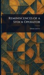 Reminiscences of a Stock Operator (ISBN: 9781023478090)