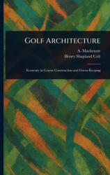 Golf Architecture - Henry Shapland Colt (ISBN: 9781023442725)
