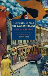 Fortunes of War - Olivia Manning (ISBN: 9781590173312)