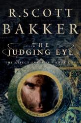 The Judging Eye - Scott R. Bakker (ISBN: 9781590202920)