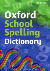 Oxford School Spelling Dictionary (ISBN: 9780199116362)