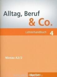 Alltag, Beruf & Co. 4, Lehrerhandbuch - Norbert Becker (ISBN: 9783194415904)