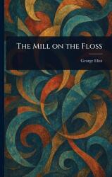 Moara de pe Floss (ISBN: 9781023091251)