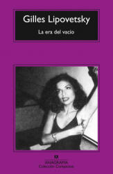 La era del vacío : ensayos sobre el individualismo contemporáneo - GILLES LIPOVETSKY (ISBN: 9788433967558)