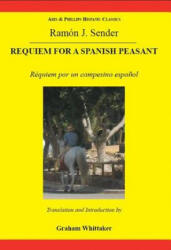 Sender: Requiem for a Spanish Peasant - Ramon J. Sender (ISBN: 9780856687822)