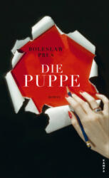 Die Puppe - Boleslaw Prus, Adam Soboczynski, Olga Tokarczuk, Lisa Palmes, Lothar Quinkenstein (2023)