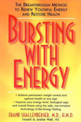 Bursting with Energy - Frank Shallenberger, Jonathan Wright (ISBN: 9781591201274)