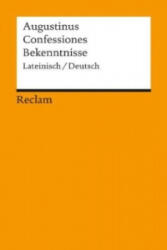 Bekenntnisse. Confessiones - Aurelius Augustinus, Kurt Flasch, Burkhard Mojsisch (ISBN: 9783150186763)