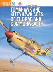 Tomahawk and Kittyhawk Aces of the RAF and Commonwealth - Tony Holmes (ISBN: 9781841760834)