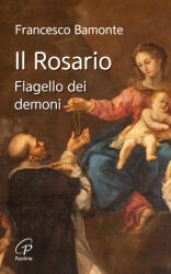 rosario. Flagello dei demoni - Francesco Bamonte (2025)