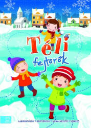Téli fejtörők - Labirintusok, rejtvények, vonalvezető, színező (ISBN: 9786155634567)