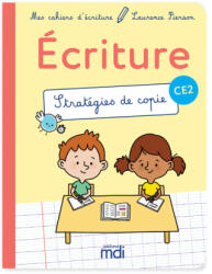 Mes cahiers d'ecriture - CE2 - Stratégies de copie - Laurence Pierson (2024)