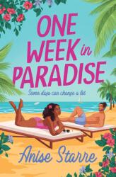 One Week in Paradise: A sweet and spicy fake dating romance (ISBN: 9781398544123)