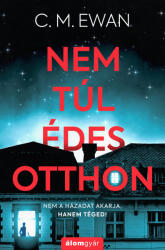 Nem túl édes otthon (ISBN: 9789636831127)