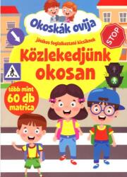 Okoskák ovija - Közlekedjünk okosan (2024)