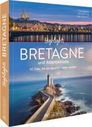 Highlights Bretagne und Atlantikküste (ISBN: 9783734325236)