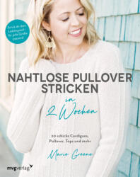 Nahtlose Pullover stricken in 2 Wochen - @Oliveknits (ISBN: 9783747407073)