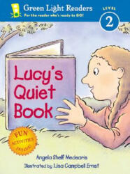 Lucy's Quiet Book - Angela Shelf Medearis, Lisa Campbell Ernst (ISBN: 9780152051433)